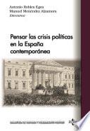 Pensar las crisis políticas en la España contemporánea