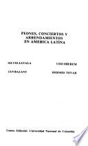 Peones, conciertos y arrendamientos en América Latina