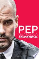 Pep Guardiola Confidential