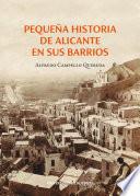 Pequeña historia de Alicante en sus barrios