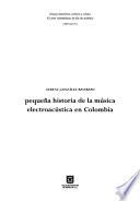 Pequeña historia de la música electroacústica en Colombia