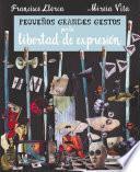 Pequeños Grandes Gestos por la libertad de expresión