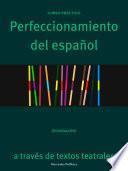 Perfeccionamiento del español a través de textos teatrales