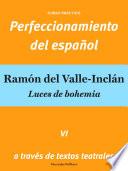 Perfeccionamiento del español: Ramón del Valle-Inclán