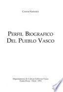 Perfil biográfico del pueblo vasco