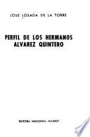 Perfil de los hermanos Alvarez Quintero