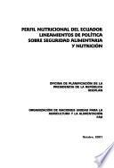 Perfil nutricional del Ecuador lineamientos de política sobre seguridad alimentaria y nutrición
