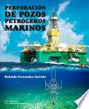 Perforación de pozos petroleros marinos