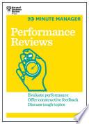 Performance Reviews (HBR 20-Minute Manager Series)