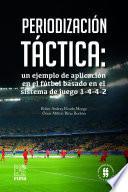 Periodización táctica: un ejemplo de aplicación en el fútbol basado en el sistema de juego 1-4-4-2