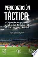 Periodización táctica: un ejemplo de aplicación en el fútbol basado en el sistema de juego 1-4-4-2