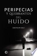 Peripecias y quebrantos del huido