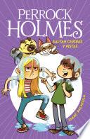 Perrock Holmes 17 - Saltan chispas y pistas