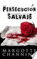 PersecuciÓn Salvaje
