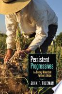Persistent Progressives
