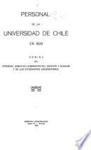 Personal de la Universidad de Chile en 1928. Nómina del personal directivo, administrativo, docente y auxiliar y de los estudiantes universitarios