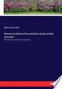 Personal Recollections from Early Life to Old Age of Mary Somerville