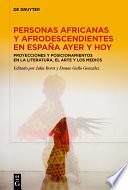 Personas africanas y afrodescendientes en España ayer y hoy