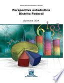 Perspectiva estadística. Distrito Federal. 2000-2014