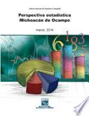 Perspectiva estadística. Michoacán de Ocampo. 2000-2014