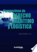 Perspectivas de derecho marítimo y logística