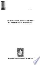 Perspectivas de desarrollo de la Provincia de Sullana