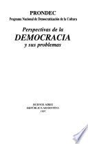 Perspectivas de la democracia y sus problemas