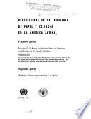 Perspectivas de la industria de papel y celulosa en la América Latina