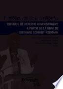 Perspectivas de una reforma estudios de derecho administrativo a partir de la obra de eberhard schmidt assmann