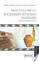 Perspectivas sobre las sociedades estatales antiguas