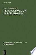 Perspectives on Black English