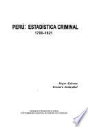 Perú, estadística criminal, 1700-1821