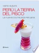 Perú la tierra del pisco