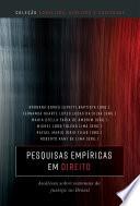 Pesquisas empíricas em Direito: análises sobre sistemas de justiça no Brasil