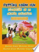 Petting Farm Fun, Bilingual English and Spanish