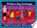 Philip's Big Feelings