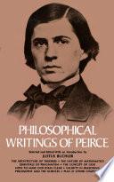 Philosophical Writings of Peirce