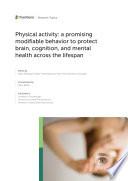 Physical Activity: a Promising Modifiable Behavior to Protect Brain, Cognition, and Mental Health Across the Lifespan