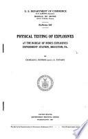 Physical Testing of Explosives at the Bureau of Mines Explosives Experiment Station, Bruceton, Pa