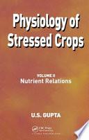 Physiology of Stressed Crops, Vol. 2