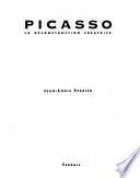 Picasso, la déconstruction créatrice