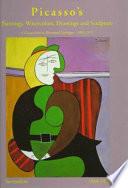 Picasso's Paintings, Watercolors, Drawings and Sculpture: Surrealism, 1930-1936