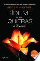 Pídeme lo Que Quieras o Déjame
