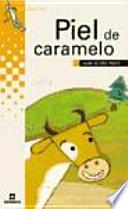 Piel de caramelo