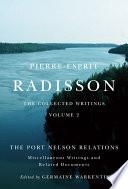 Pierre-Esprit Radisson: The Collected Writings