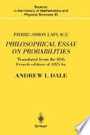 Pierre-Simon Laplace Philosophical Essay on Probabilities