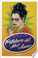 Pildora Del Mal Amor