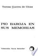 Pío Baroja en sus memorias