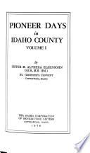 Pioneer Days in Idaho County