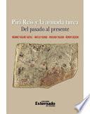 Piri Reis y la armada turca. Del pasado al presente